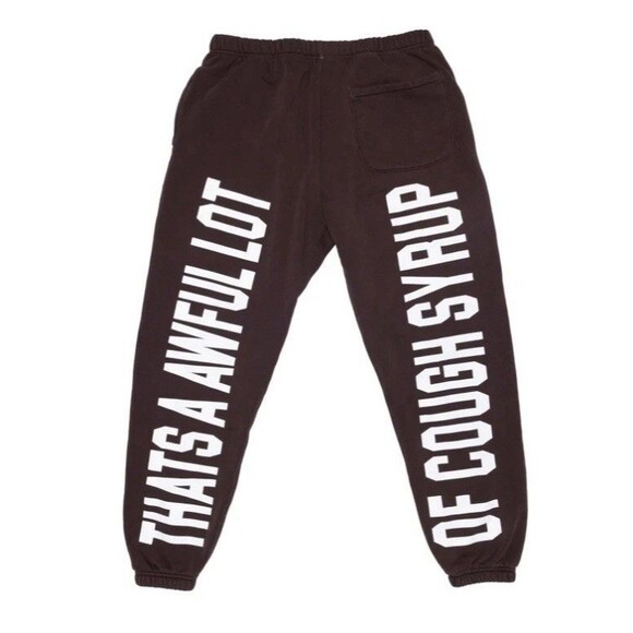 That's A Awful Lot Of Cough Syrup ALOCS Sweatpants Brown size L